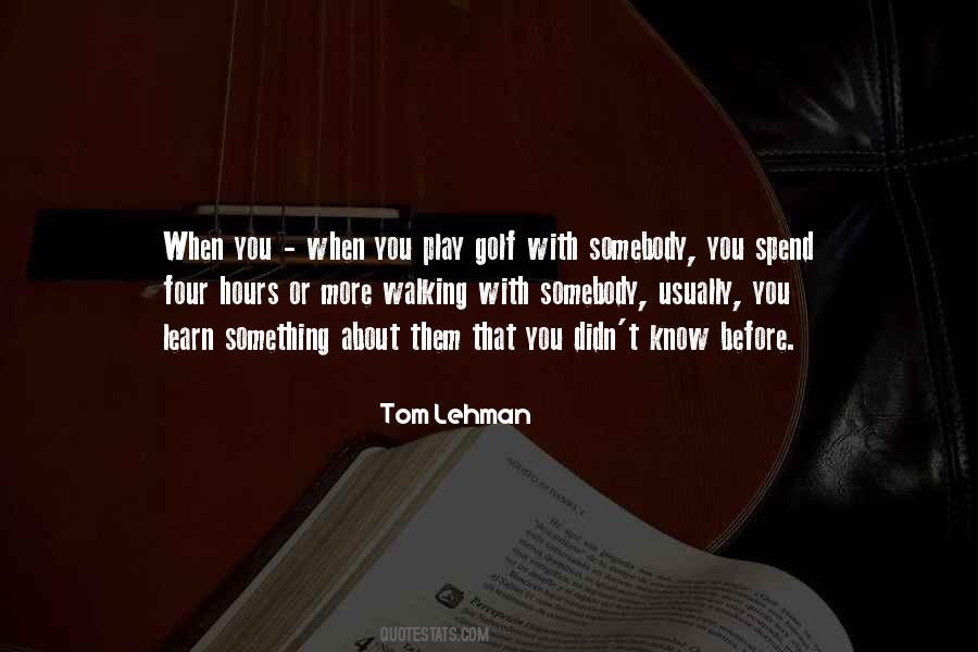 Know Before Quotes #1487732