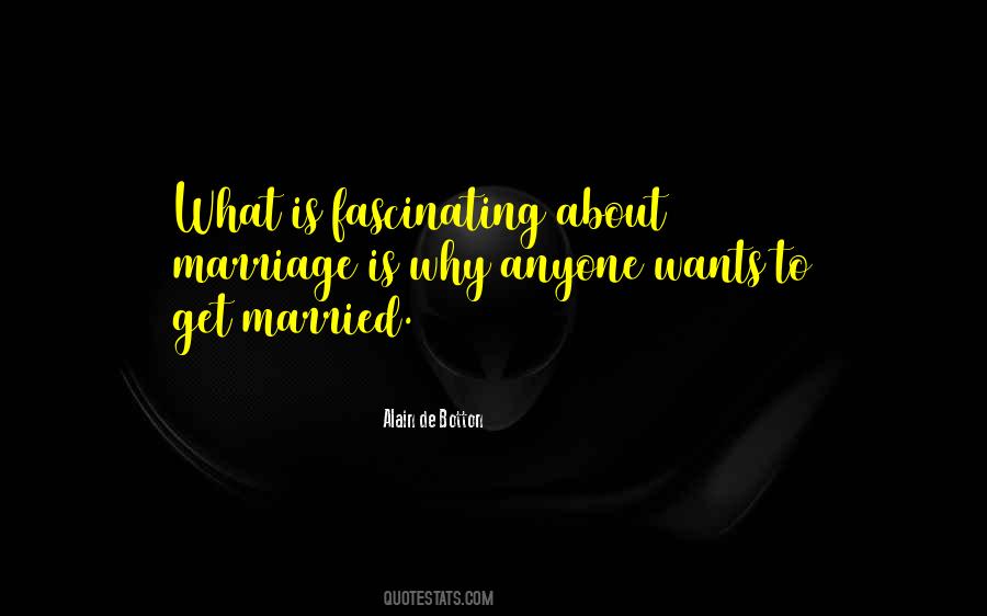 What Marriage Is About Quotes #1518609