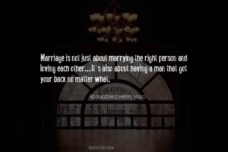 What Marriage Is About Quotes #351300