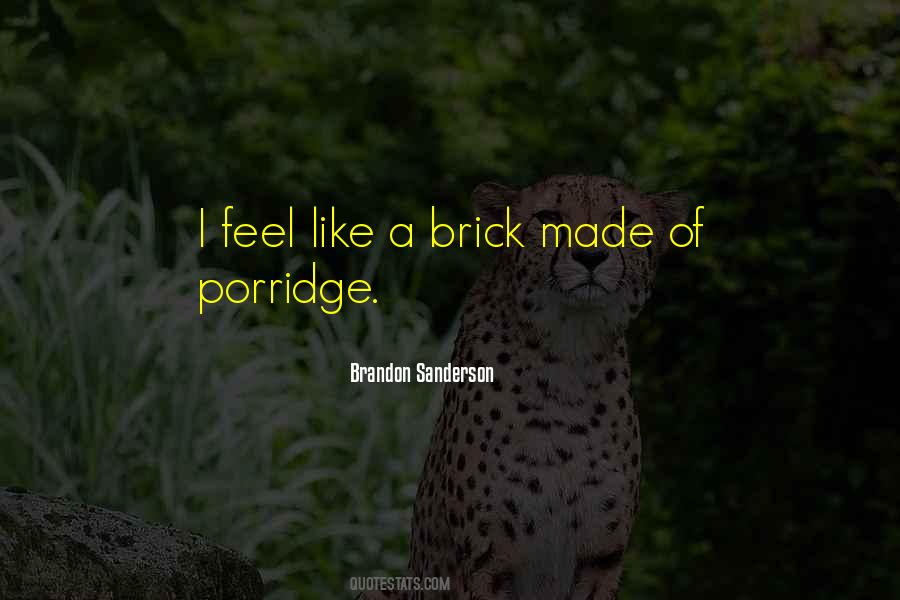 Quotes About Porridge #985703