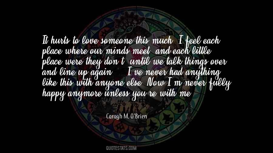 Quotes About I Don't Love You Anymore #1418235