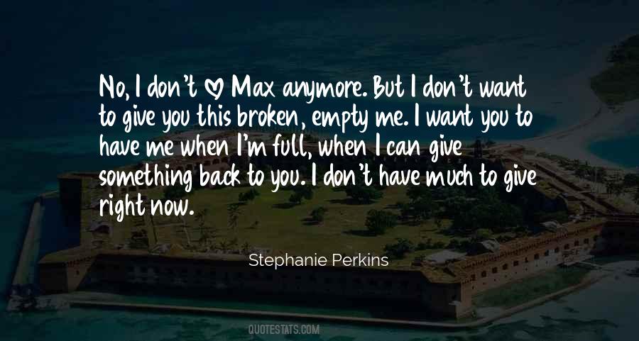 Quotes About I Don't Love You Anymore #893045