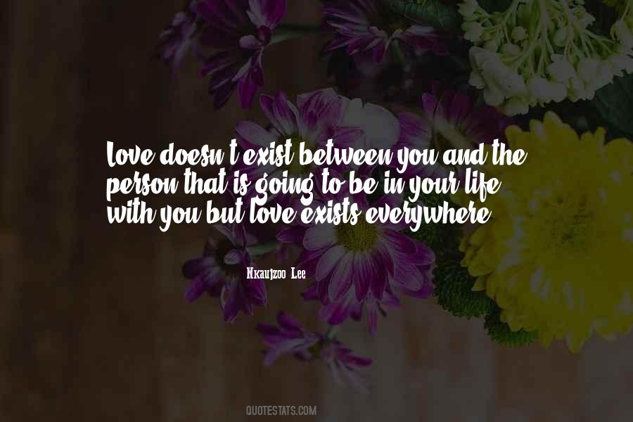 Quotes About Love Is Everywhere #1045334