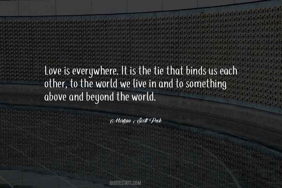 Quotes About Love Is Everywhere #283216