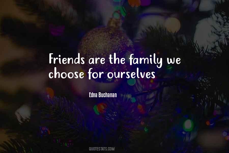 Quotes About You Can't Choose Your Family #420011