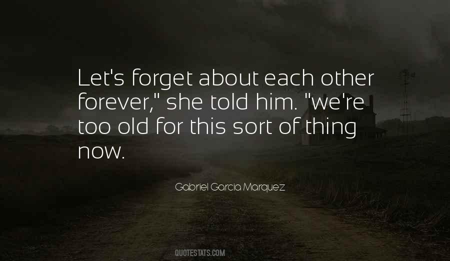 Quotes About Forget About Him #189426