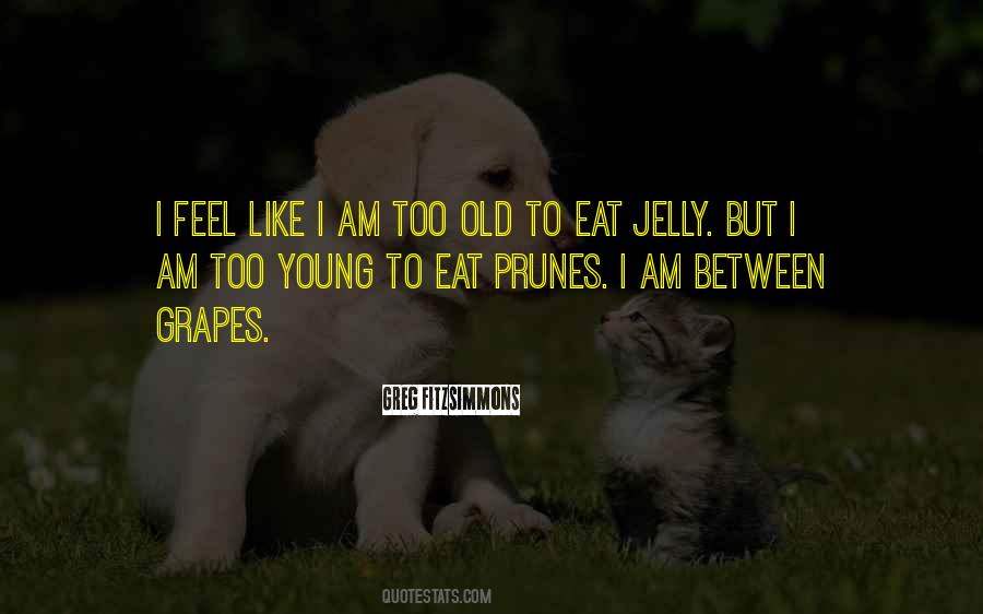 Quotes About Jelly #698288