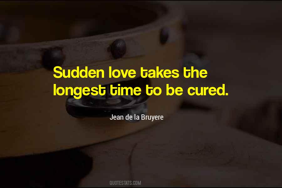 Quotes About Love Takes Time #700531