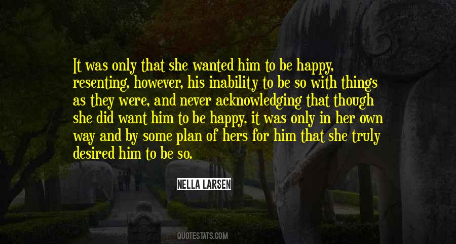 Quotes About Resenting Someone #374209