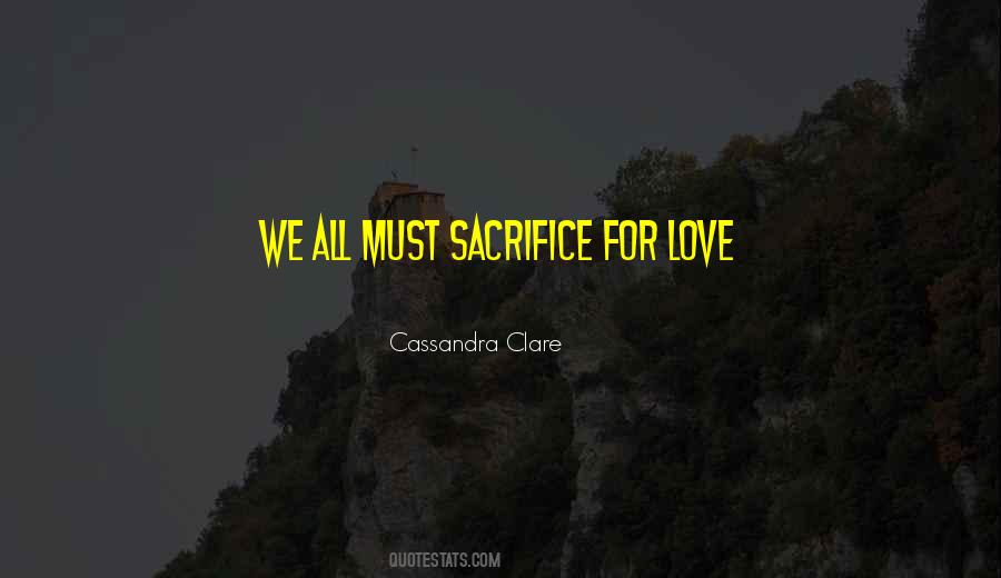 Love Sacrifice Quotes #297708