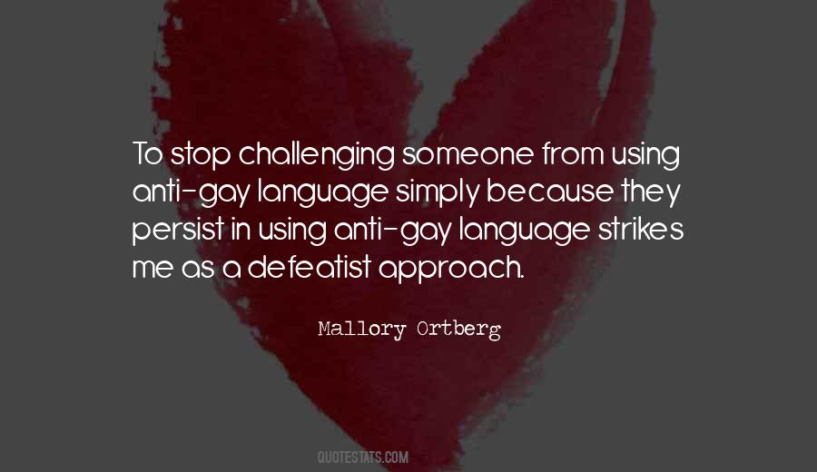 Quotes About Anti Gay #935114