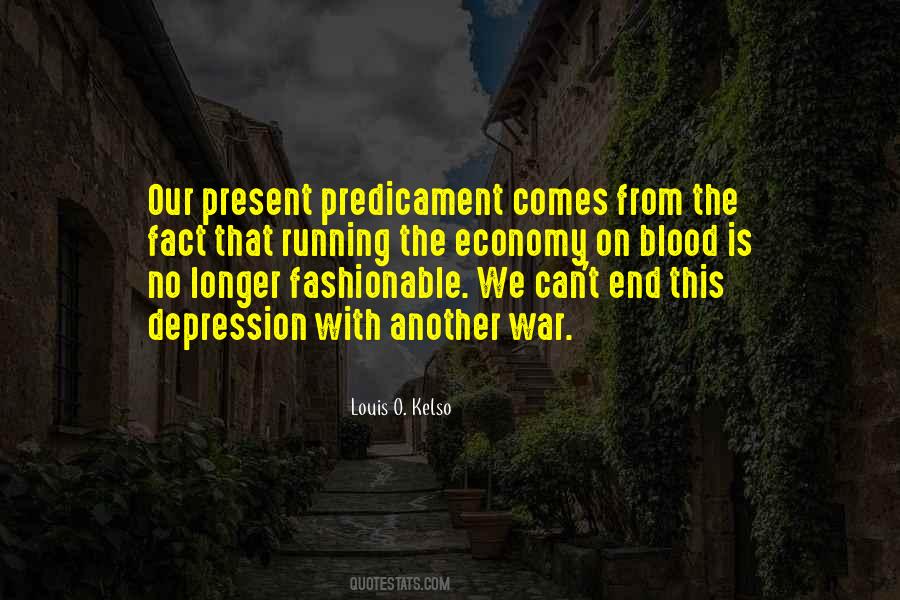 Quotes About Predicament #1029520