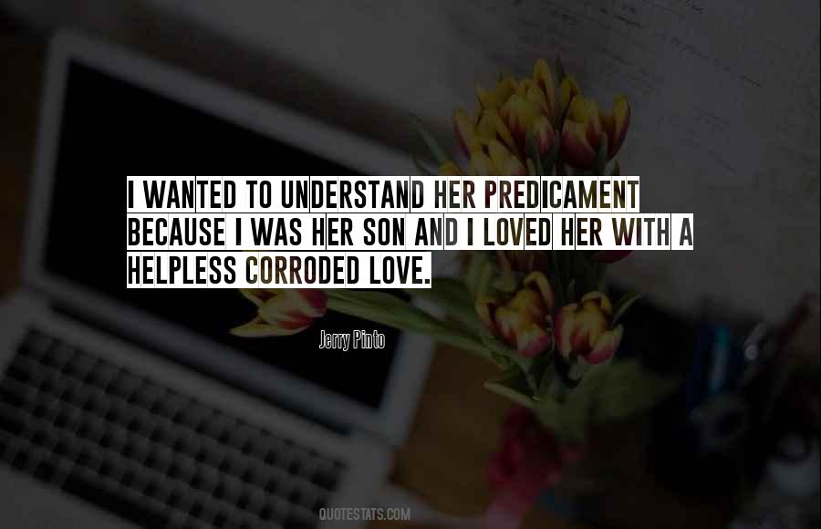 Quotes About Predicament #1365607