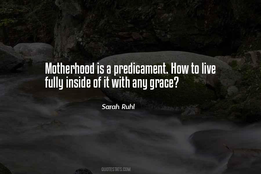 Quotes About Predicament #758479