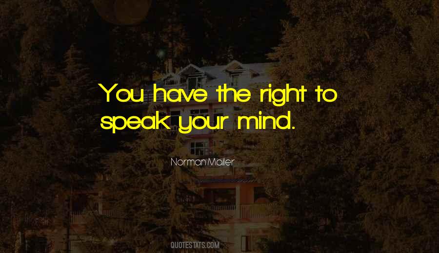 Quotes About Speak Your Mind #1577539