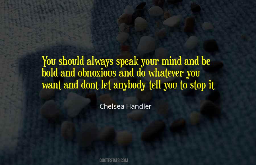 Quotes About Speak Your Mind #838757