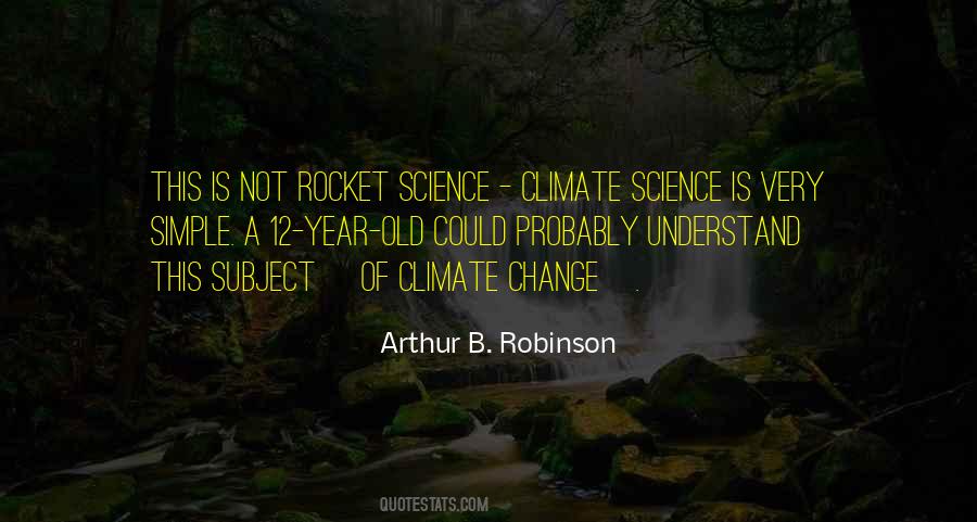 Not Rocket Science Quotes #188127