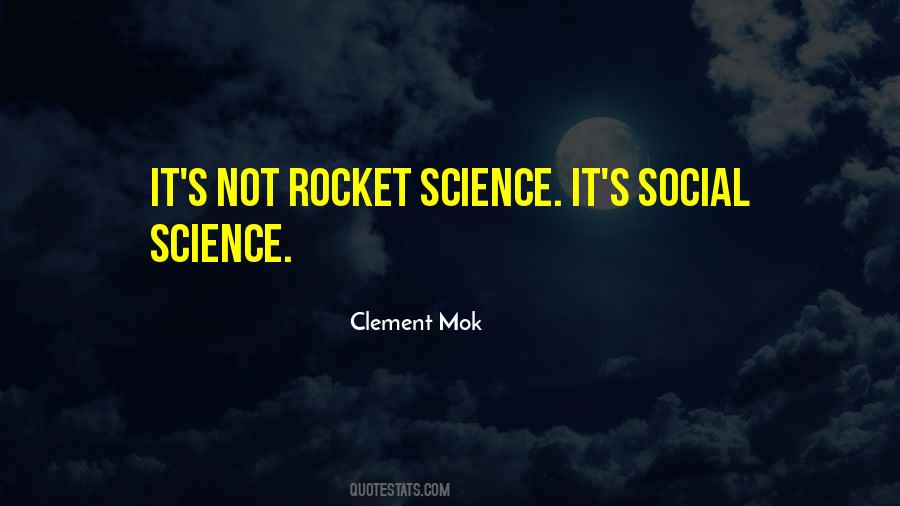 Not Rocket Science Quotes #814091