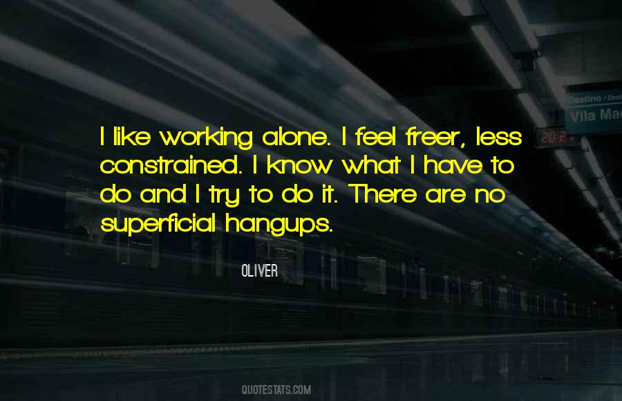 Quotes About Working Alone #14947