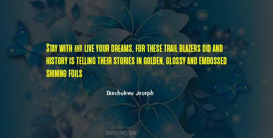 Quotes About Trail Blazers #1860535