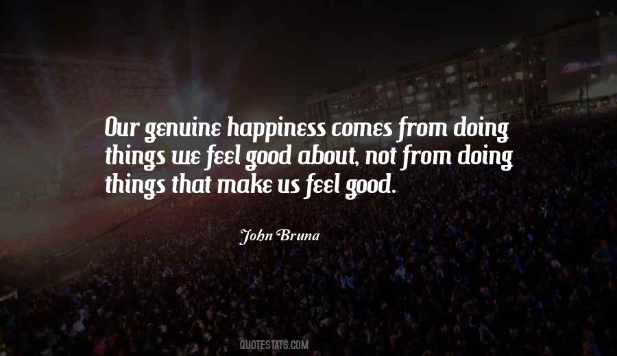 Quotes About Genuine Happiness #152808