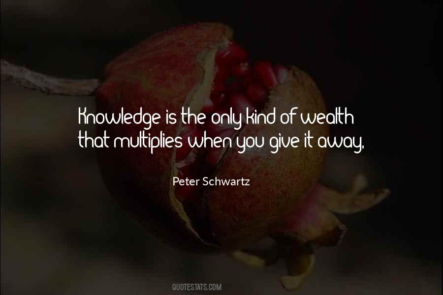 Wealth Of Knowledge Quotes #716589