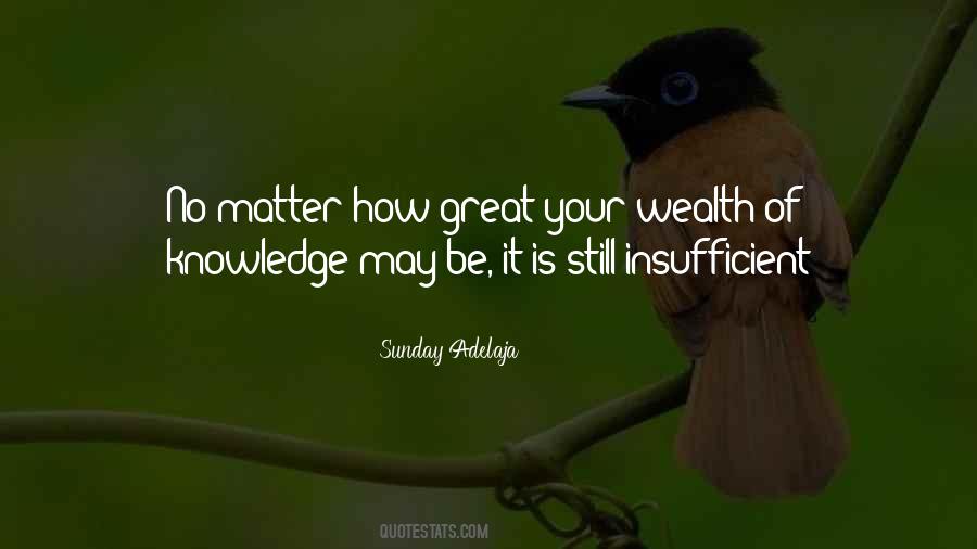 Wealth Of Knowledge Quotes #720493