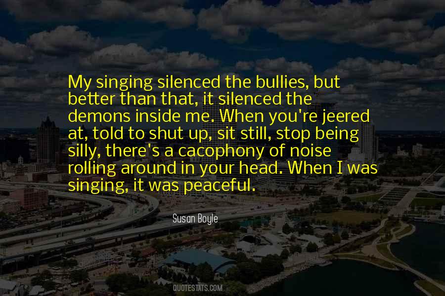 Quotes About Being Told To Shut Up #531428