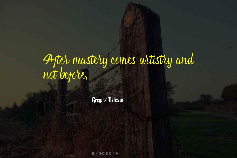 Quotes About Mastery #1026686