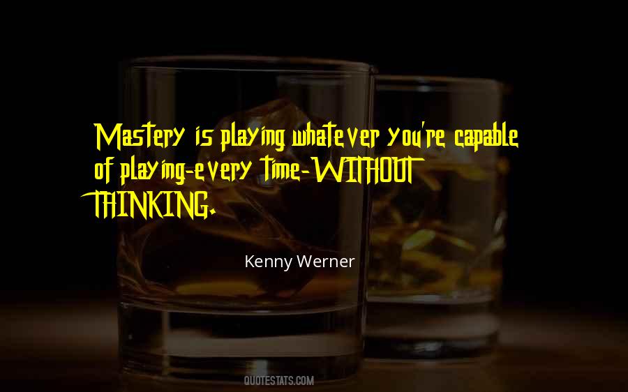 Quotes About Mastery #1061658