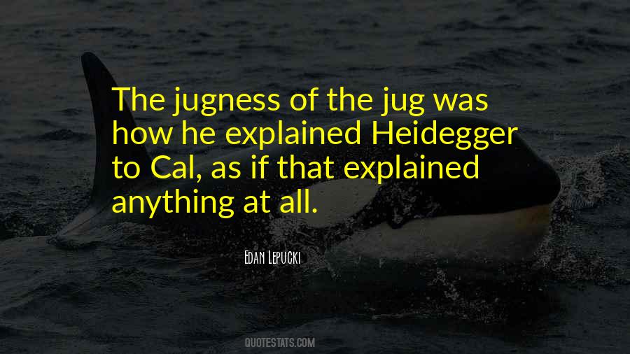 Quotes About Heidegger #144189