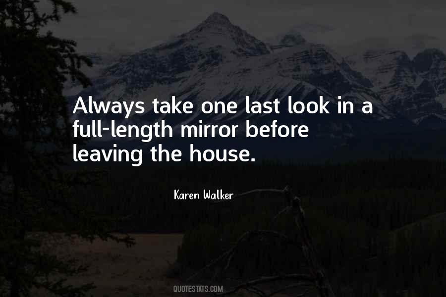 Quotes About Leaving A House #1273292