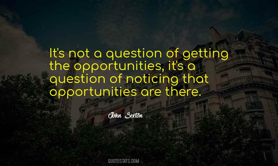Quotes About Noticing #1113485
