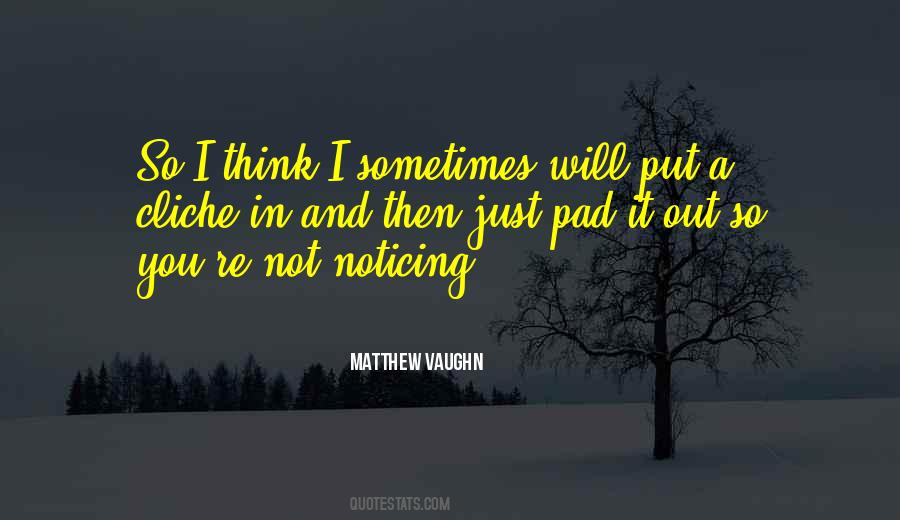 Quotes About Noticing #1170137