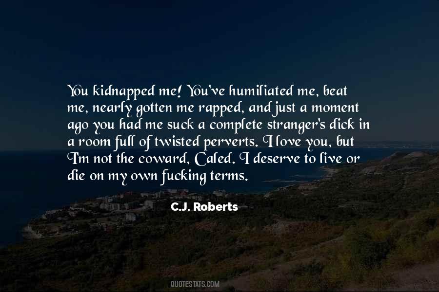 Quotes About Kidnapped #471625