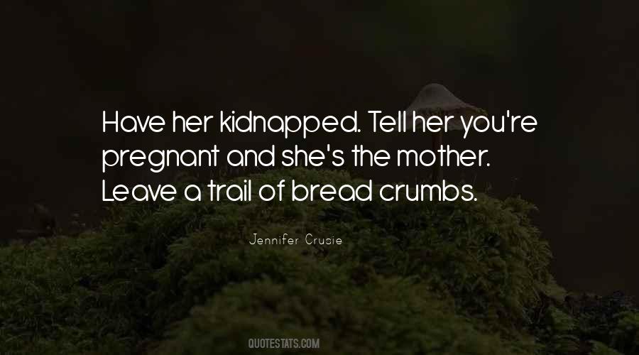 Quotes About Kidnapped #688441