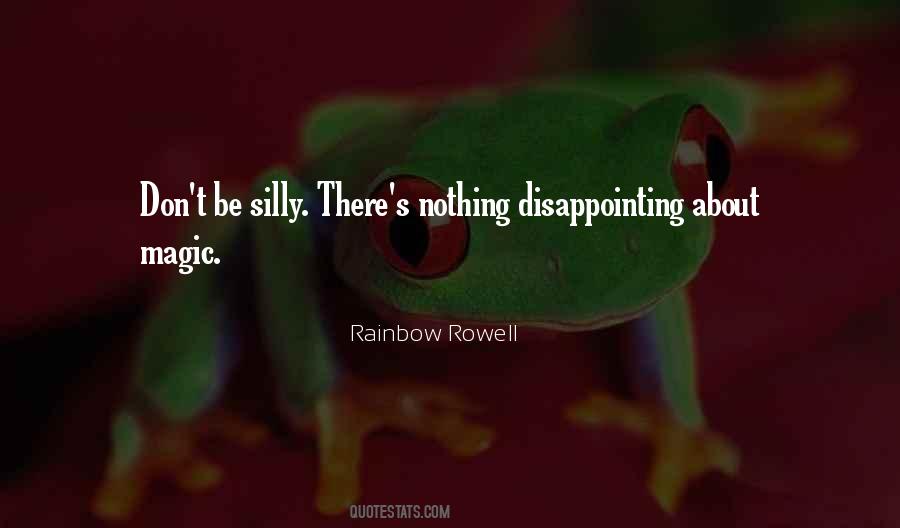 Be Silly Quotes #627778