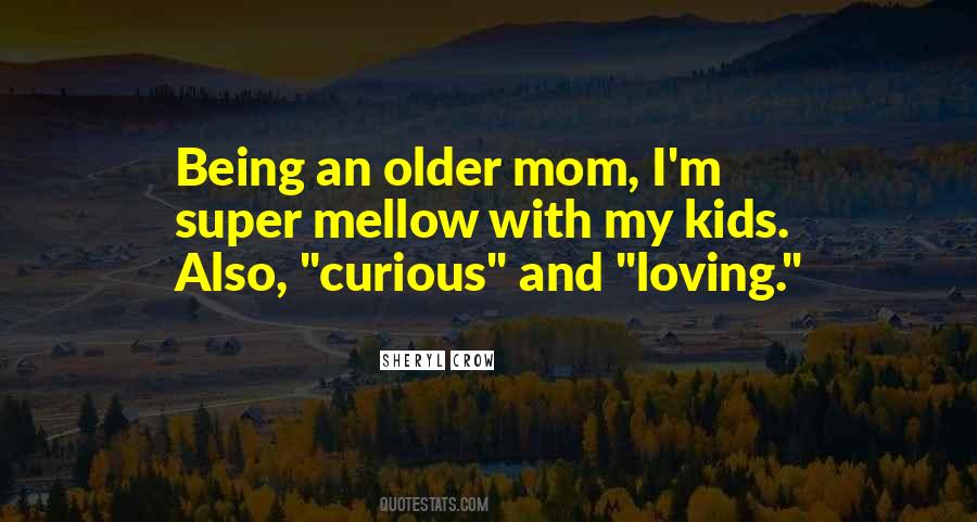 Quotes About Loving Your Mom #1449779
