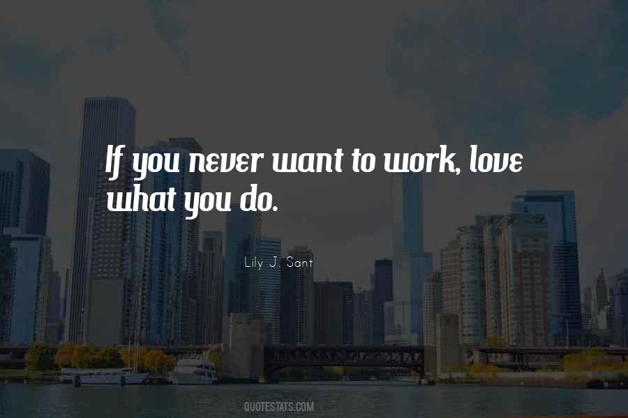 Work Love Quotes #1365519