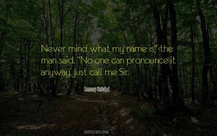 Pronounce It Quotes #1093361