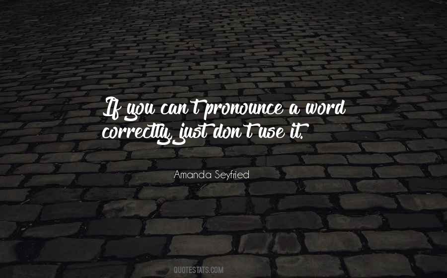 Pronounce It Quotes #1832318