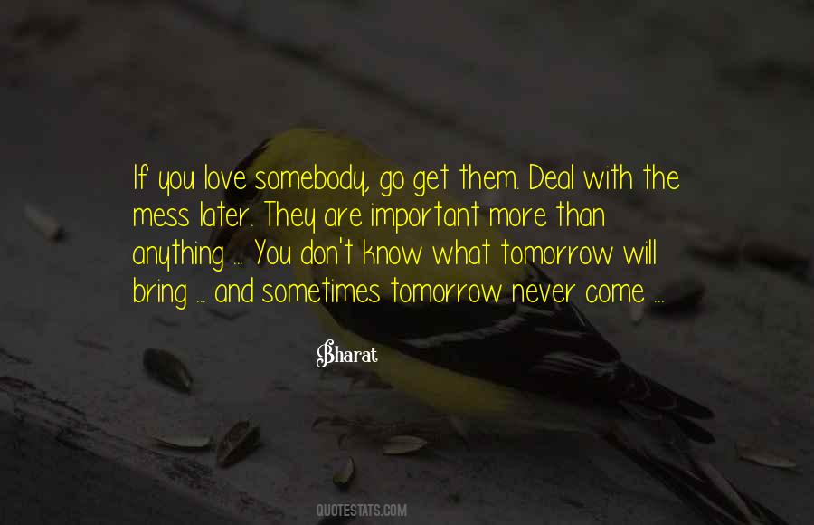 What Will Tomorrow Bring Quotes #467334