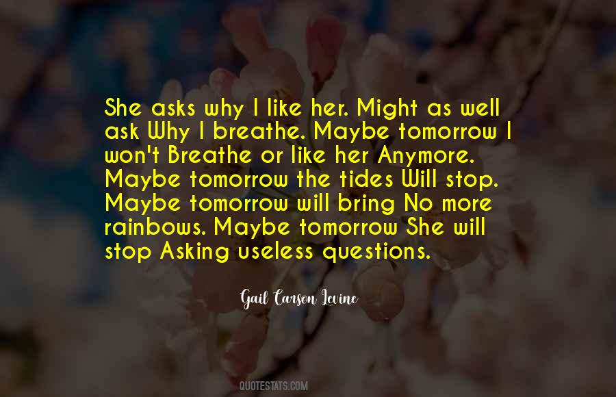 What Will Tomorrow Bring Quotes #640830