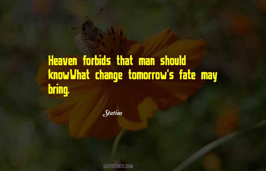 What Will Tomorrow Bring Quotes #780086