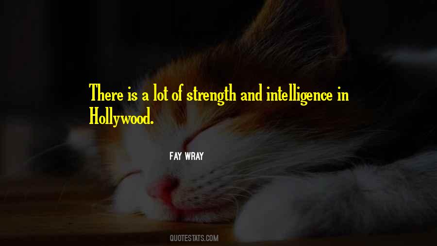 Quotes About Intelligence Over Strength #11046