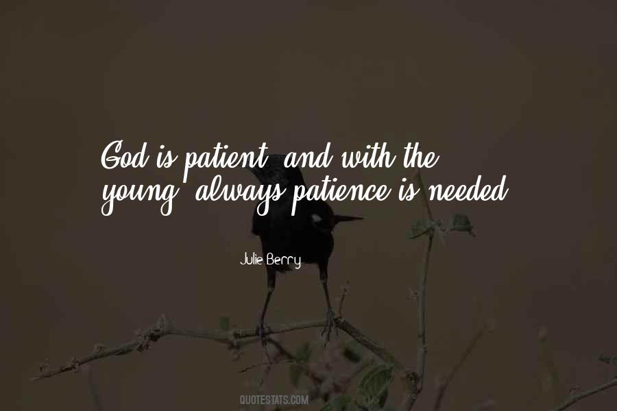 Quotes About Patience And God #442042