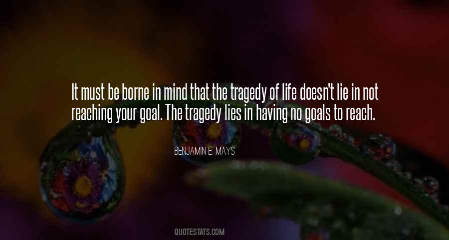 Quotes About Reaching Goals #1175179