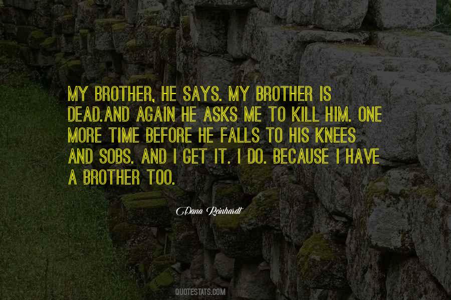 Quotes About A Brother #1117269