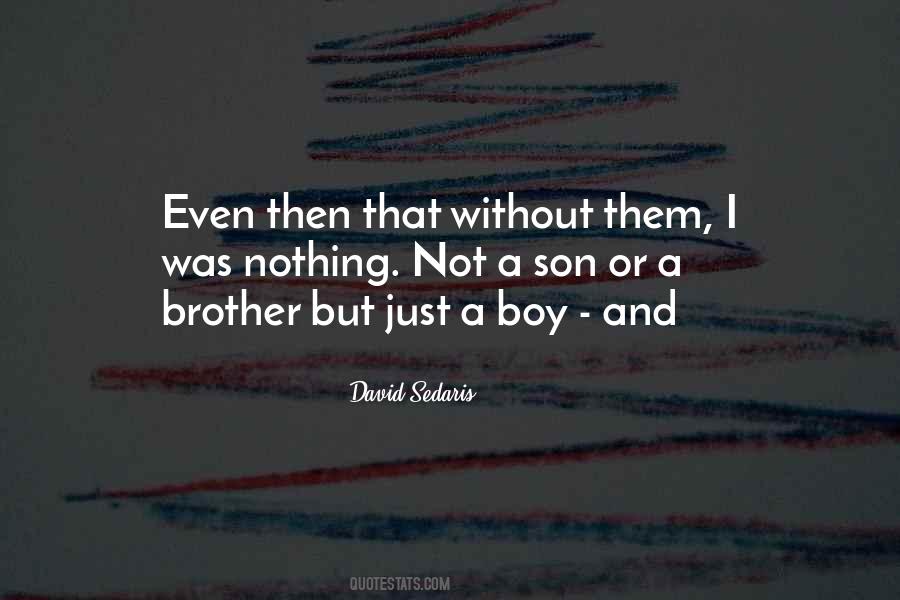 Quotes About A Brother #1205344