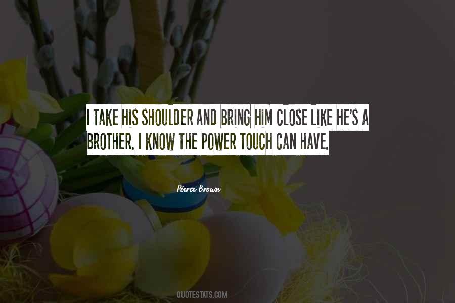 Quotes About A Brother #1211494